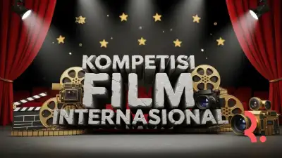 Cerita Inspiratif Kompetisi Film Internasional
